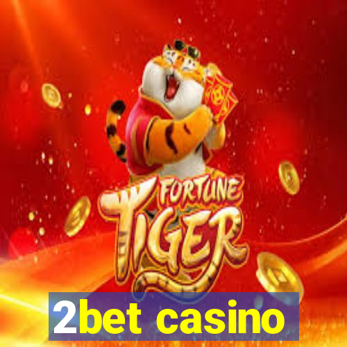 2bet casino